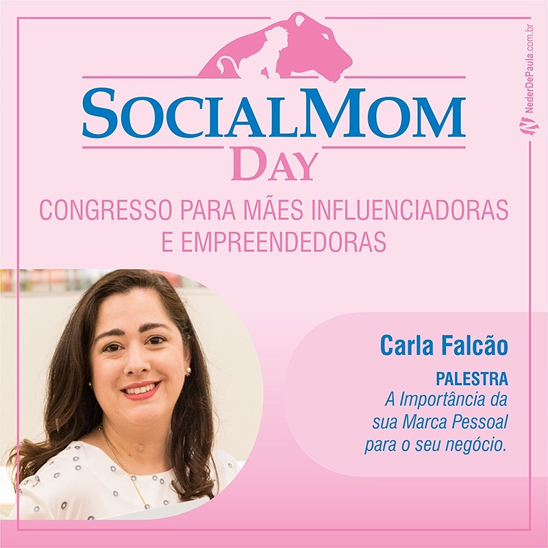 Social Mom Day 2018 | Confira A Programação Carla Falcão