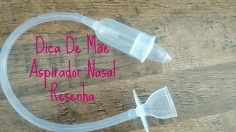 Dica De Mãe | Aspirador Nasal Resenha