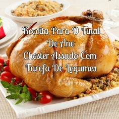 Receita Para O Final De Ano | Chester Assado Com Farofa De Legumes